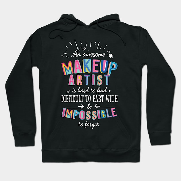 An awesome Makeup Artist Gift Idea - Impossible to Forget Quote Hoodie by BetterManufaktur